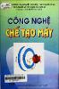 cong nghe che tao may.pdf.jpg